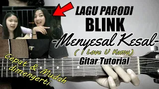 Download (Gitar Tutorial) BLINK - LOVE YOU KAMU (Parodi) Nadia \u0026 Salma|Mudah \u0026 Cepat dimengerti untuk pemula MP3