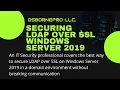 Securing LDAP over SSL Safely Windows Server 2019