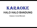 Download Lagu KARAOKE HALO HALO BANDUNG   Cipt. Ismail Marzuki