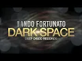Nando Fortunato – Dark Space