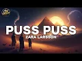 Lagu Zara Larsson - Puss Puss (Lyrics)