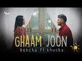 Download Lagu bekcha ft. khusbu - Ghaam Joon [Official Music Video] Prod. Saswot