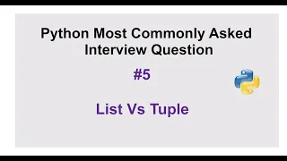Python Interview Questions - Difference between list and tuple