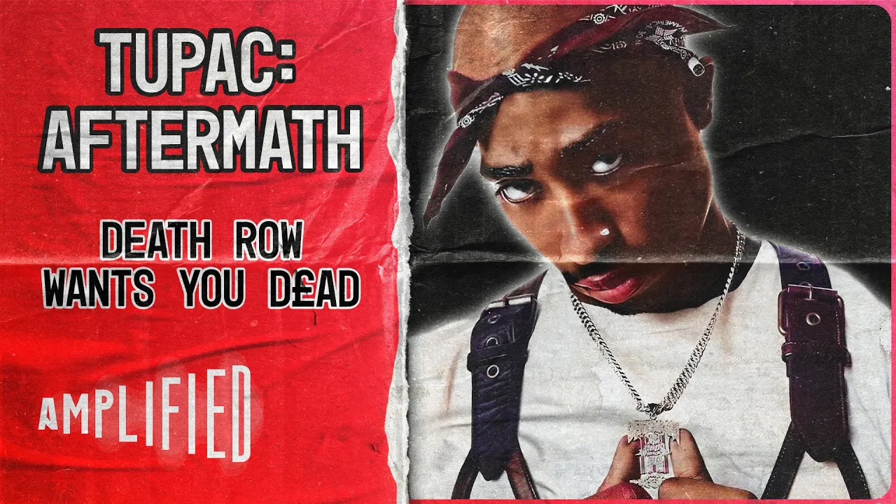 Finally Found? | Death Row Wants You Dead | Tupac: Aftermath | Amplified