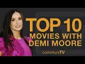 Top 10 Demi Moore Movies