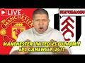 Lagu MANCHESTER UNITED VS FULHAM WATCHALONG!!
