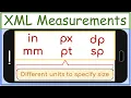 XML Measurement Units px pt sp dp in mm