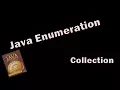 Collection - Java Enumeration Enumeration in java