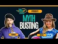 Episode 21 Myth Busting