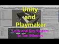 Unity And Playmaker Lock and Key System In Ten Minutes
