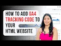How to Add Google Analytics 4 GA4 Tracking Code to Your HTML Website