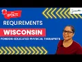 Must-know WISCONSIN Updated Requirements For Foreign-educated Physical Therapists JustUpright