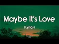 Maybe It s Love Deep Romantic Song