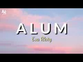 Download Lagu Lirik Lagu Alum - Esa Risty (Lyrics Music) DJ TikTok Horeg | Cari Duit Ngepet Yuk No No No