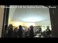 Celebration of Life for Sophia Love Rose Mason
