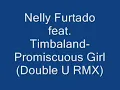 Nelly Furtado feat. Timbaland - Promiscuous (Download Link Here)