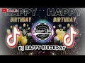 DJ HAPPY BIRTHDAY SLOW FULL BASS