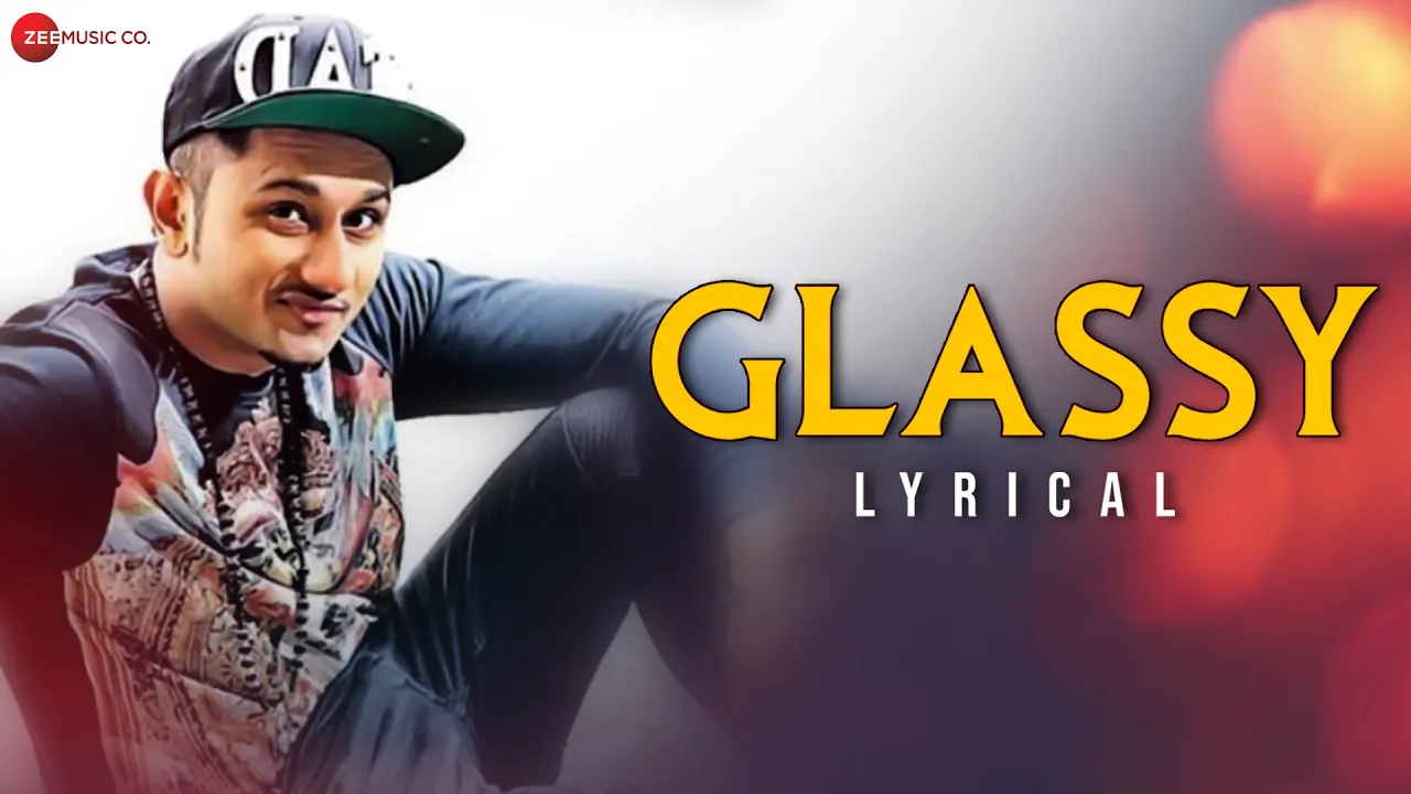 Yo Yo Honey Singh - Glassy | Ashok Mastie | Channi Rakhala | Vinnil Markan | Lyrical Yo Yo Honey Singh - Glassy | Ashok Mastie | Channi Rakhala | Vinnil Markan | Lyrical