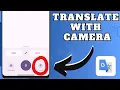 How To Translate With Camera On Google Translate Easy Tutorial
