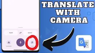 How To Translate With Camera On Google Translate Easy Tutorial