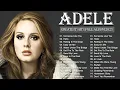 Lagu Top Adele Songs Playlist 2025 - Adele Greatest Hits Collection Of All Time - Adele Full Album