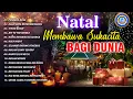 Download Lagu LAGU NATAL - NATAL MEMBAWA SUKACITA BAGI DUNIA || FULL ALBUM (Official Music Video)