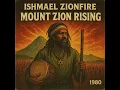 Download Lagu ISHMAEL ZIONFIRE MOUNT ZION RISING 1980
