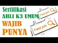 Download Lagu Tentang Sertifikasi AHLI K3 UMUM ---- TERNYATA  WAJIB