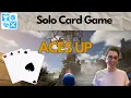 An Idiot's Delight! Aces Up [Solo Card Game Playthrough]