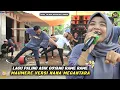 Download Lagu LAGU ASIK PALING ENAK BUAT GOYANG RAME2 MAUMERE COVER NANA MEGANTARA