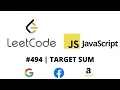 LEETCODE 494 JAVASCRIPT TARGET SUM
