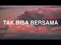 Download Lagu TAK BISA BERSAMA - Vidi aldiano Feat Prilly Latuconsina ( Lirik)