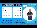 Pattern Printing in JAVA Session 07 Left Right Side Hollow Triangle Printing Prasad Sir