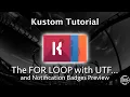 Kustom Tutorial - The For Loop with UTF and Notification Badges