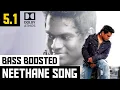 Download Lagu NEETHANE 5.1 BASS BOOSTED SONG | SARVAM | YUVAN HITS | DOLBY ATMOS | SUB BASS | BAD BOY BASS CHANNEL