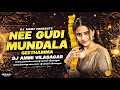 Lagu NEE GUDI MUNDALA SEETHAMMA DJ FULL SONG || DANCE MIX || BY DJ AMMI 