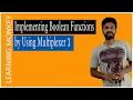 Implementing Boolean Functions by Using Multiplexer 1 Lesson 99 Digital Electronics