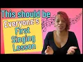 This Should Be Everyone s First Singing Lesson