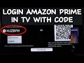 How to Login Amazon Prime in TV with Code Amazon