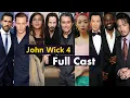 John Wick Chapter 4 2023 Movie Full Cast Name Real Ages with More Info JW4 Cast