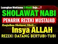 SHOLAWAT JIBRIL PENARIK REZEKI PALING DAHSYAT, Sholawat Nabi Muhammad SAW, SALAWAT PALING MERDU