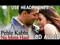 Pehle Kabhi Na Mera Haal (8D Audio) | Alka Yagnik, Udit Narayan | Salman Khan, Mahima Chaudhry