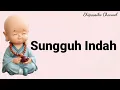 Lagu Sungguh Indah || Lagu Buddhis Sungguh Indah || Lagu Buddhis Sekolah Minggu || Lagu Buddhis Anak