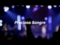 Julio Melgar ft. Marco Barrientos - Preciosa Sangre (Letra)