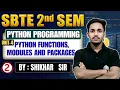 Python Programming Unit-4 Lec-2 Python Functions Modules and packages -2nd Sem Shikhar Sir
