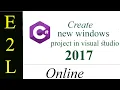 How to create a new windows form application project in visual studio 2017 -