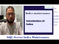 Indexes and Index maintenance in SQL Server