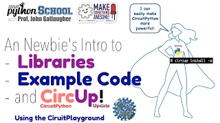 OLD VERSION See desc for link to new vers CircuitPython Libraries Example Code Using CircUp