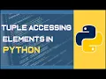Tuple Accessing Elements In Python