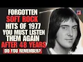 15 Soft Rock Hits of 1977 You Haven’t Heard in Years